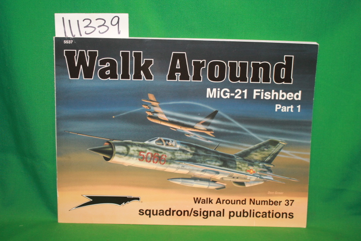 Stapfer, Hans-Heiri: Walk Around MiG-21 Fishbed part 1 Walk Around Number 37