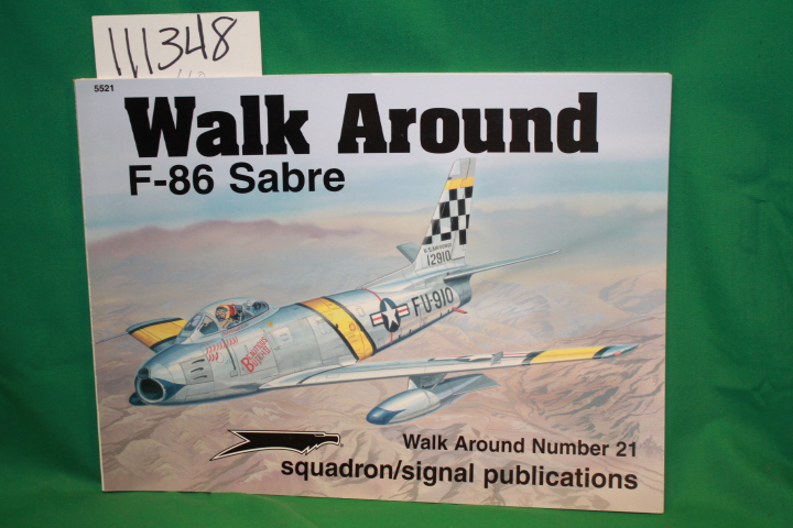 Davis, Larry: Walk Around F-86 Sabre Walk Around Number 21