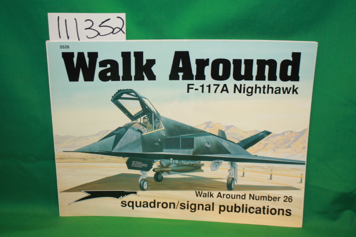 Goodall, James: Walk Around F-117A Nighthawk Walk Around Number 26