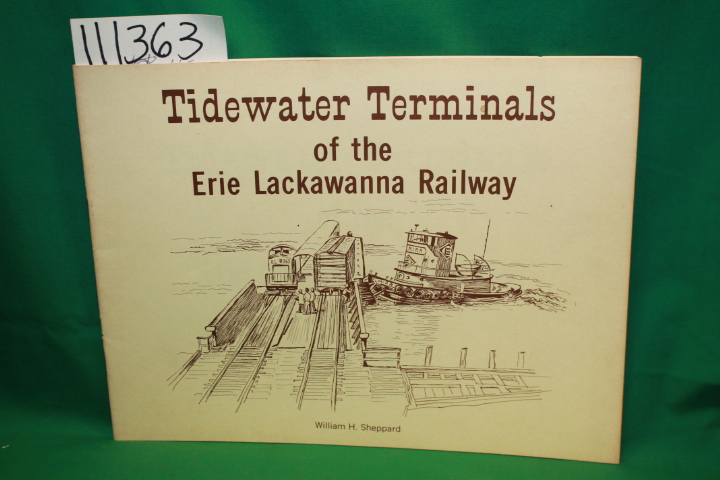 Sheppard, William H.: Tidewater terminals of the Erie Lackawanna Railway *sig...
