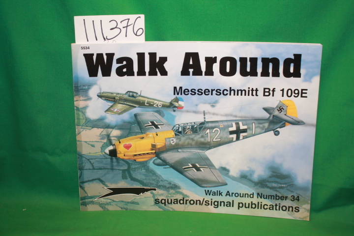 Stapfer, Hans-Heiri: Walk Around Messerschmitt Bf 109E Walk Around Number 34