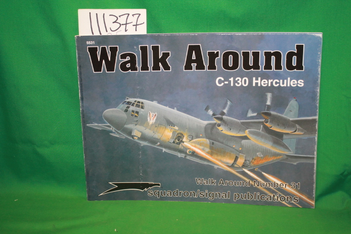 Drendel, Lou: Walk Around C-130 Hercules Walk Around Number 31