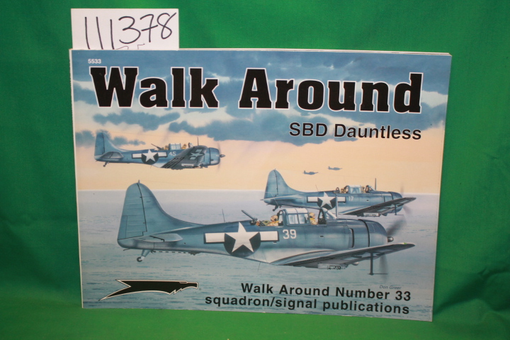 Dann, Richard S.: Walk Around SBD Dauntless Walk Around Number 33