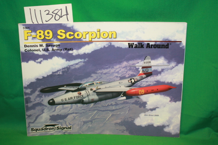 Savage, Dennis M.: F-89 Scorpion Walk Around
