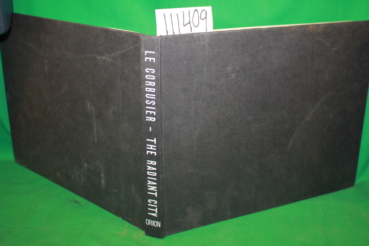 Le Corbusier: The Radiant City Elements of a Doctrine of Urbansim to be Used ...