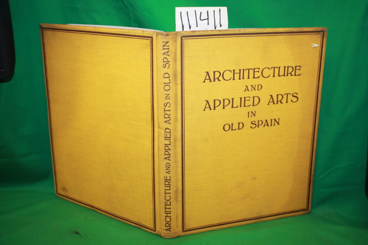 Mayer, August L.: Architecture and Applied Arts in Old Spain