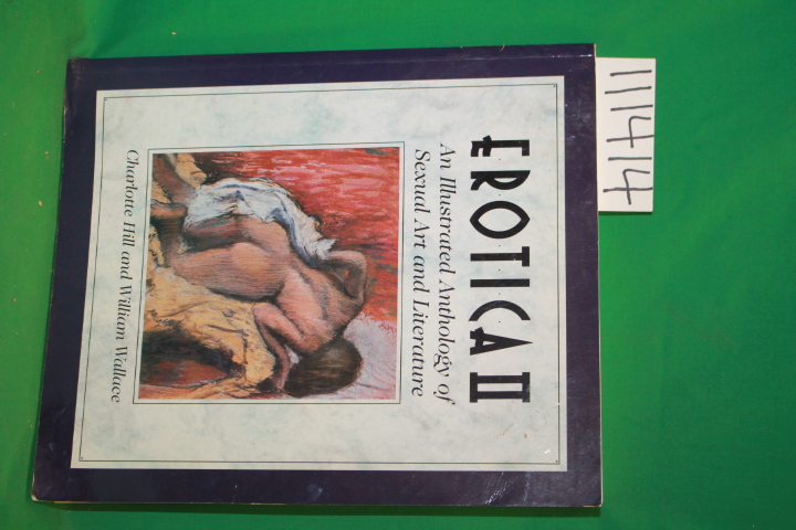 Hill, Charlotte and William Wallace: Erotica II An Illustrated Anthology of S...