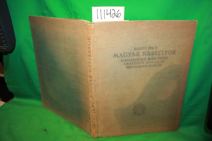 Jeno, Rados: Magyar Kastelyok