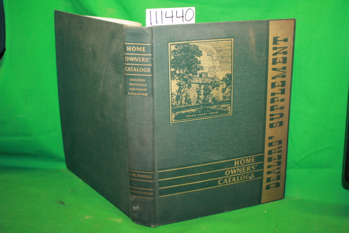 Dodge, F. W.: Dealer's Supplement of Home Owner's Catalogs