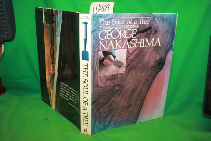 Nakashima, George: The Soul of a Tree A Woodworker's Reflections