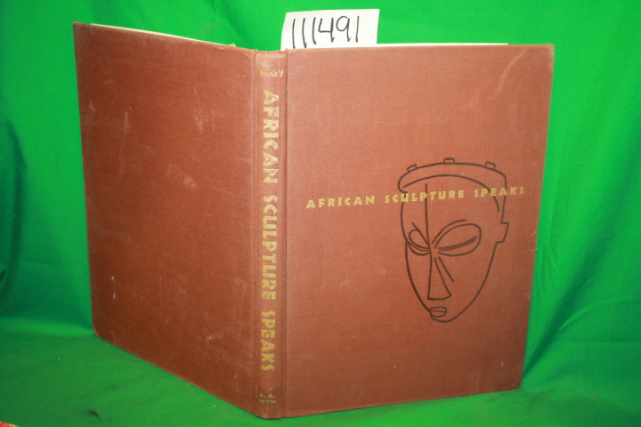 Segy, Ladislas: African Sculpture Speaks