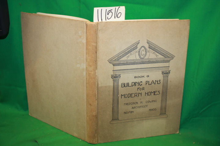 Gowing, Frederick H.: Book G Building Plans For Modern Homes