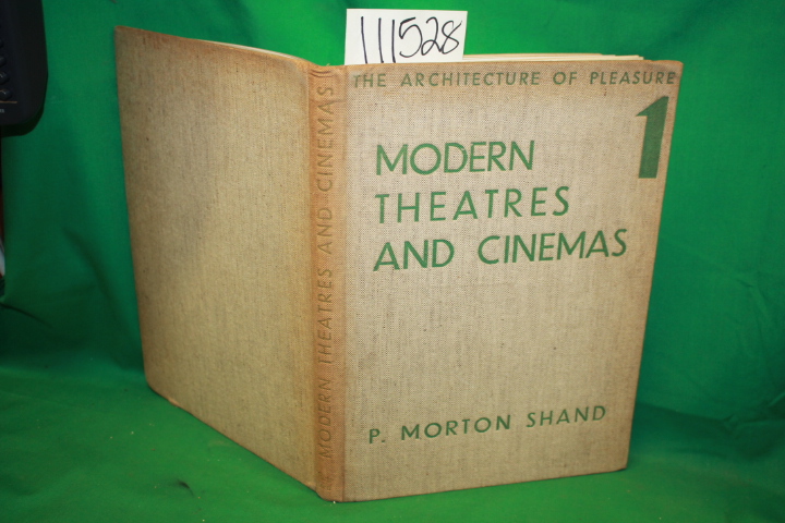 Shand, P. Morton: Modern Theatres and Cinemas