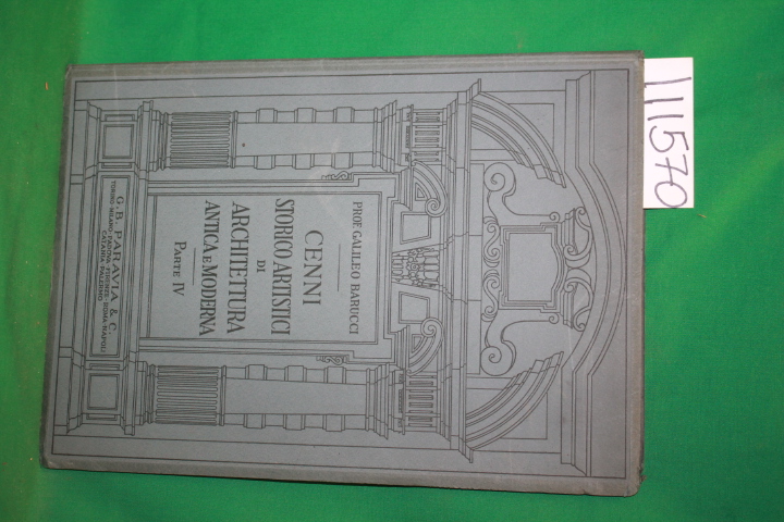 Barucci, Galileo: Cenni Storico Artistici Di Architettura Antica e moderna Pa...