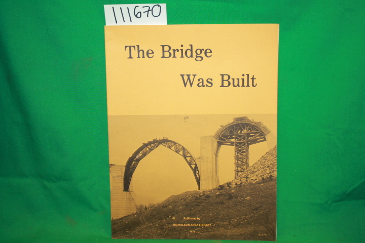 NICHOLSON AREA LIBRARY: The Bridge Was Built Tunhannock Creek Viaduct