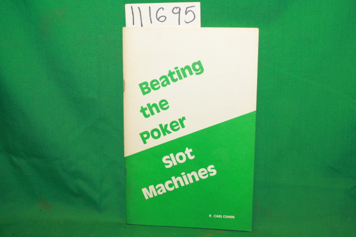 Cohen, R. Carl: Beating the Joker Poker Slot Machines
