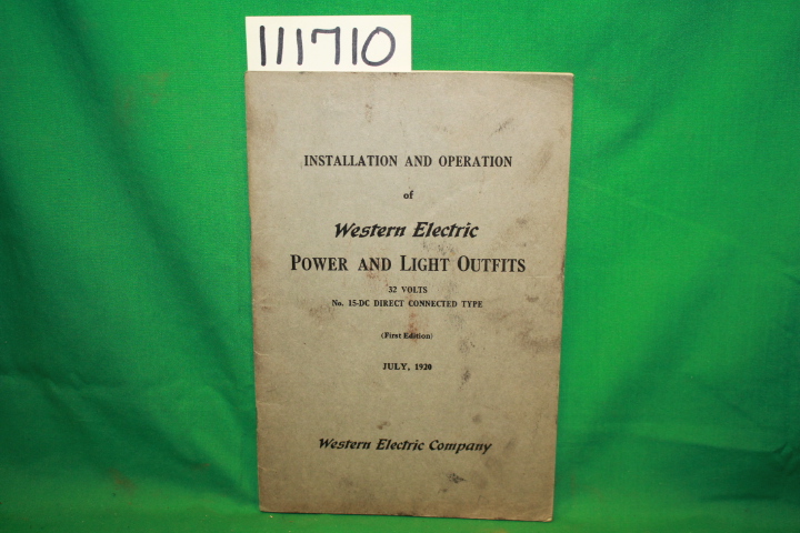 Western Electric Company Incorporated: Installation and Operation of Western ...
