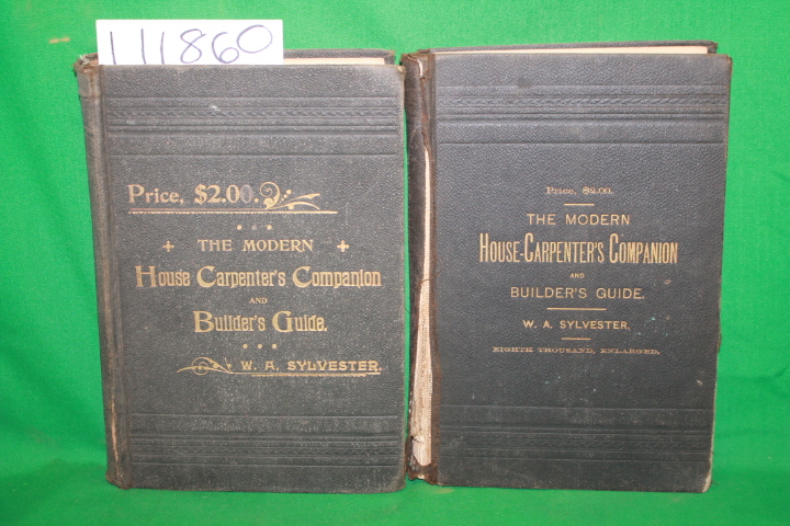 Sylvester, W. A.: The Modern house Carpenter's Companion and Builder's Guide