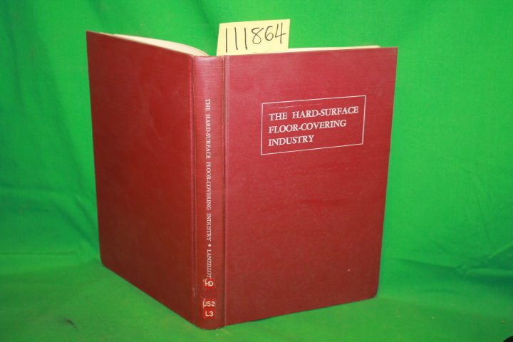 Lanzillotti, Robert F.: The Hard-Surface Floor-Covering Industry
