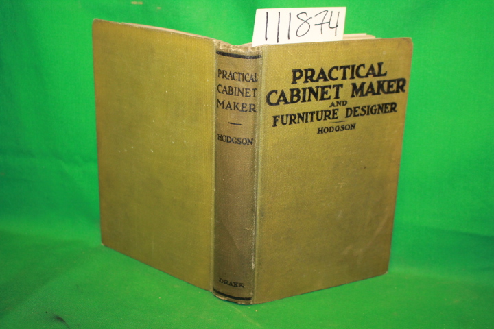 Hodgson, Fred T.: Practical Cabinet Maker and Furniture Designer