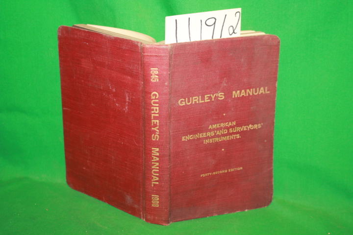 Gurley, W.  & L. E.: A Manual of the Principal Instruments Used in American E...
