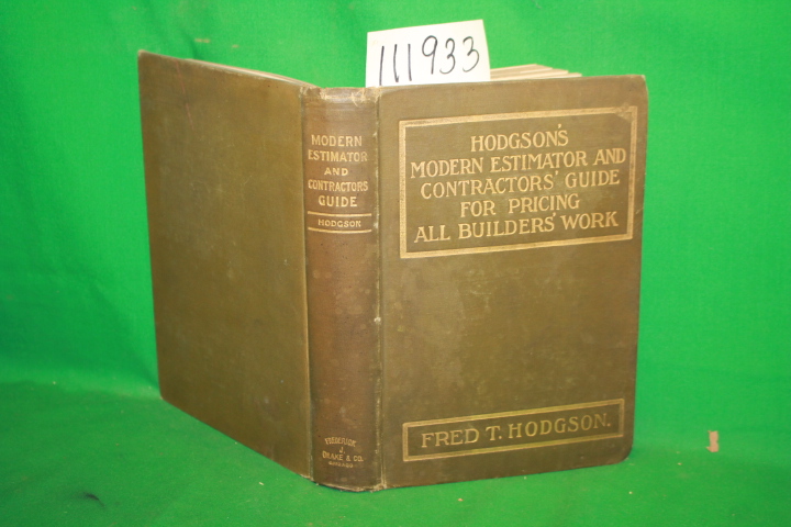 Hodgson, Fred T.: Hodgson's Estimator and Contractor's guide for Pricing Buil...