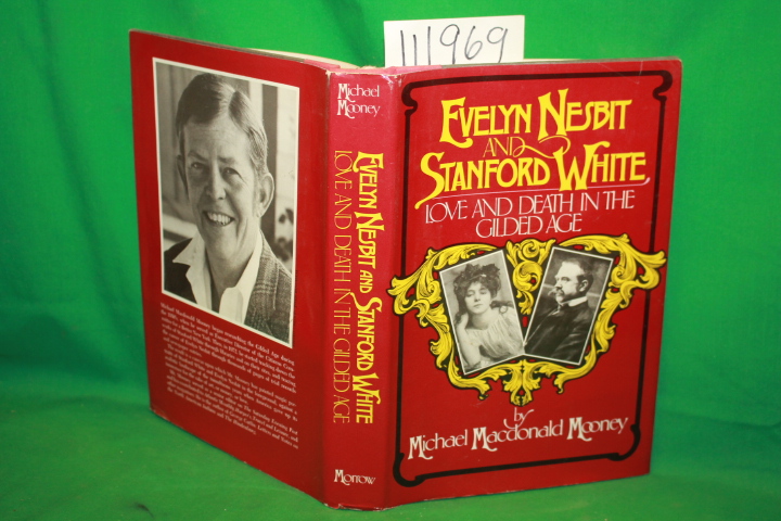 Mooney, Michael Macdonald: Evelyn Nesbit and Stanford White