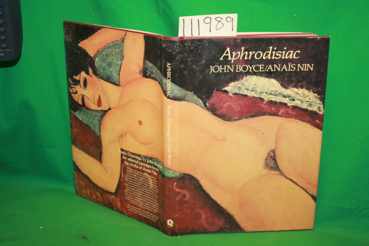 Boyce, John and Anais Nin: Aphrodisiac Erotic Drawings