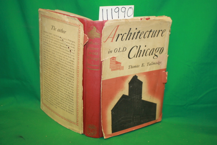 Tallmadge, Thomas E.: Architecture in Old Chicago