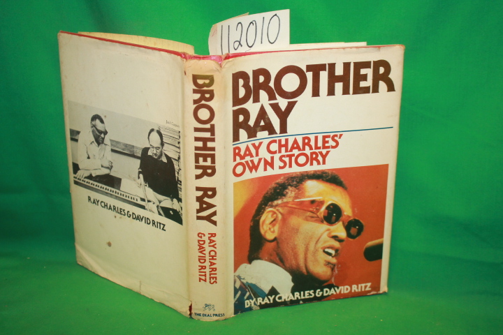 Charles, Ray and David Ritz: Brother Ray Ray Charles' Own Story