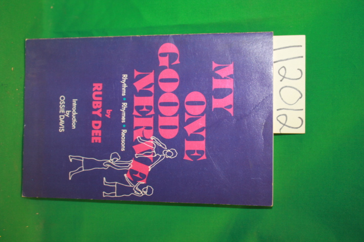 Dee, Ruby: My One Good Nerve *signed by author*