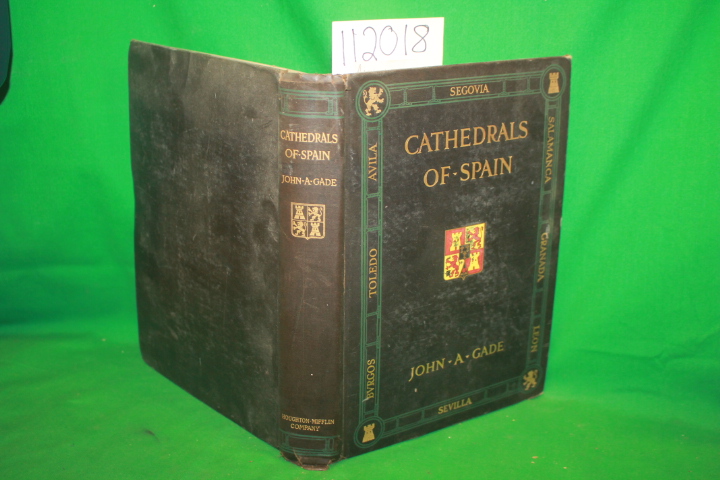 Gade, John Allyne: Cathedrals of Spain