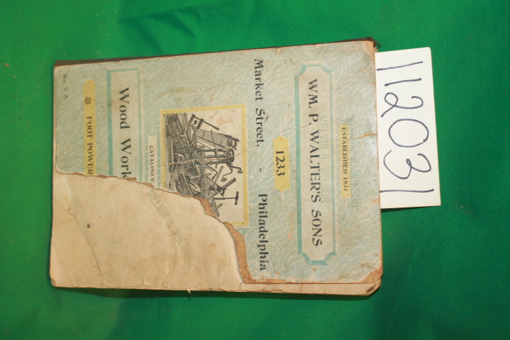 WM. P. Walter's Sons: Wood Workers' Tools and Foot Power Machinery
