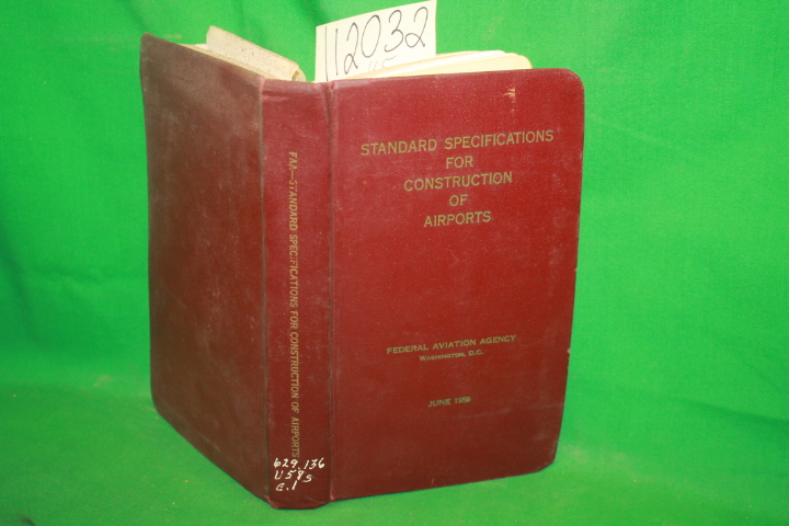 Federal Aviation Agency: Standard Specifications for Construction of Airports