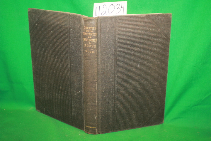 Wood, De Volson: Treatise of the Theory of the Construction