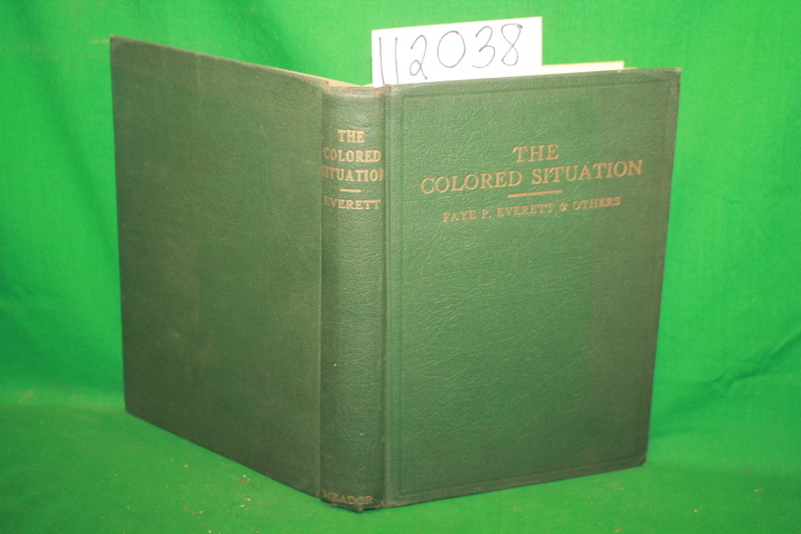 Everett, Faye Philip: The Colored Situation