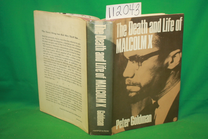 Goldman, Peter: The Death and Life of Malcolm X