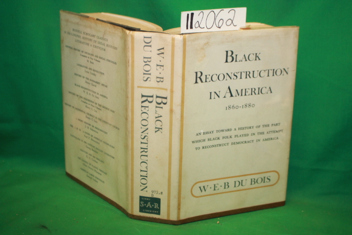 Du Bois, W. E. B.: Black Reconstruction in America 1860-1880