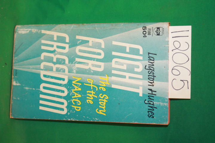 Hughes, Langston: Fight For Freedom the Story of the NAACP