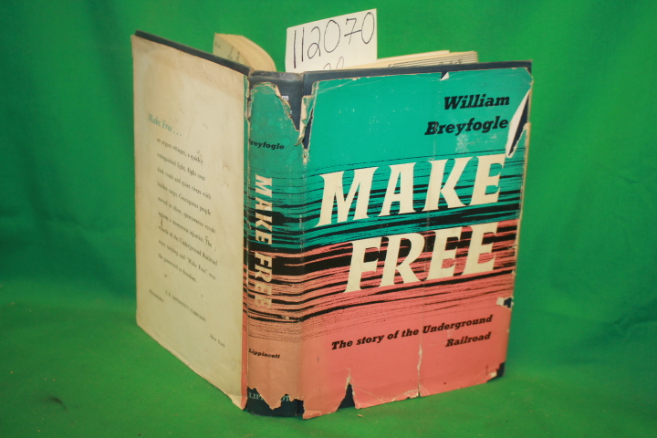 Breyfogle, William: Make Free The Story of the Underground Railroad