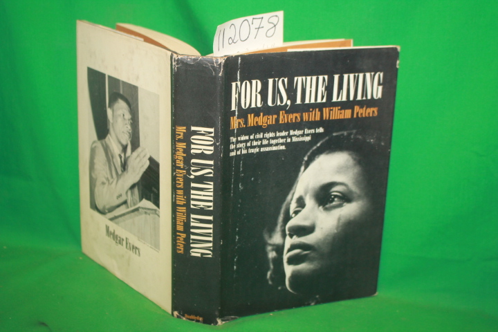 Peters, William and Mrs. Medgar Evers: For Us, The Living