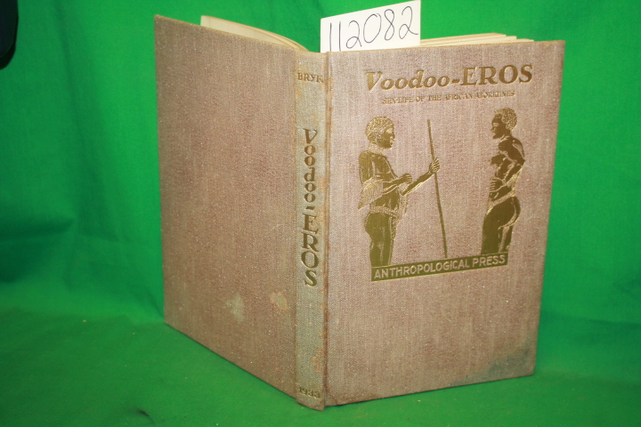 Bryk, Felix: Voodoo Eros Sex life of the African Aborigines