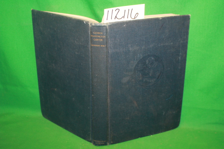 Holt, Rackham: George Washington Carver An American Biography