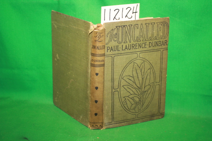 Dunbar, Paul Lawernce: The Uncalled A Novel