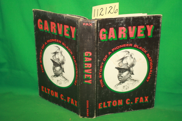 Fax, Elton C. ; Foreword by Clarke, ...: Garvey The Story of a Pioneer Black ...