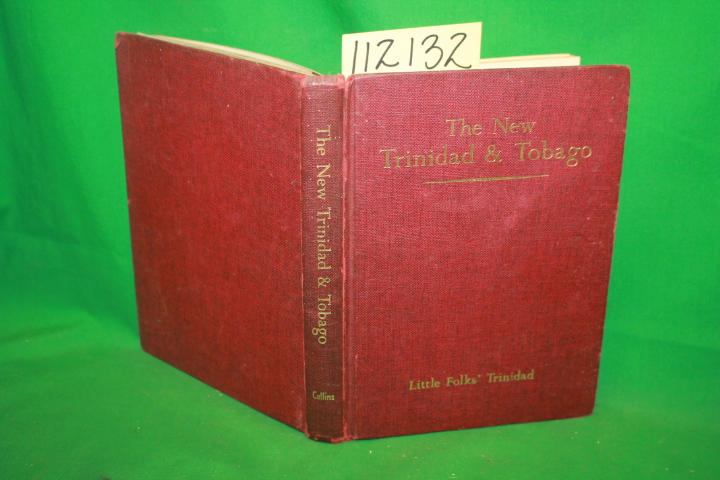 De Suze, Jos. A.: The New Trinidad and Tobago A Descriptive Account of the Ge...