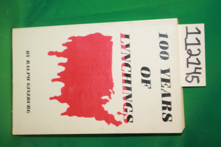 Ginzburg, Ralph: 100 Years of Lynchings