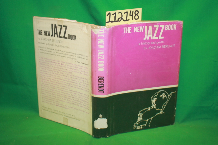 Berendt, Joachim ; Translated by Morge...: The New Jazz Book a History and Guide