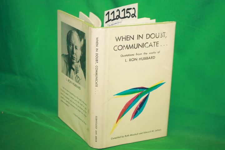 Hubbard, Ron L. ; Compiled by Minshull, Ruth a...: When in Doubt, Communicate...