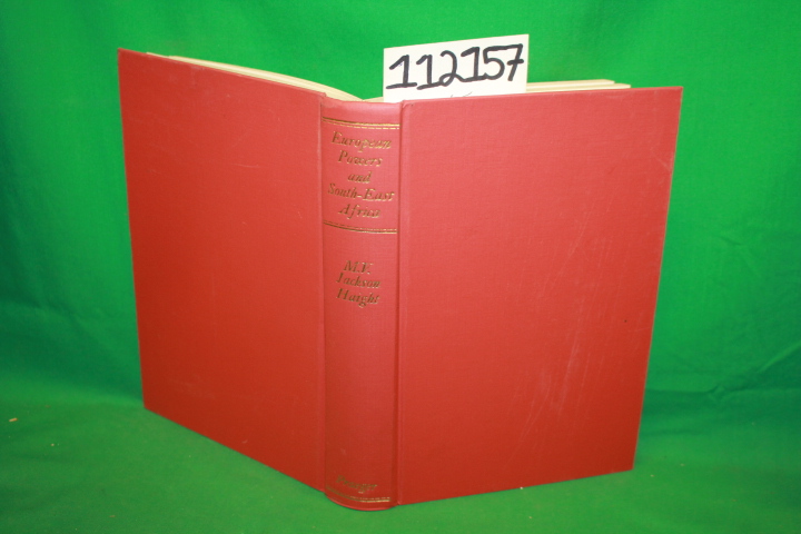 Haight, Jackson Mabel V.: European Powers and South-East African A Study of I...